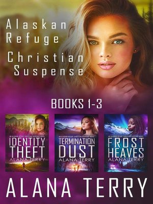 cover image of Alaskan Refuge Christian Suspense Series (Books 1-3)